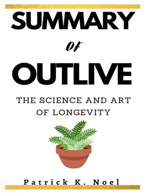 cover image of SUMMARY OF OUTLIVE by Peter Attai